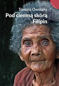 Pod ciemną skórą Filipin Pod ciemną skórą Filipin