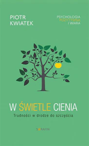 W świetle cieniaTrudności w drodze do szczęścia