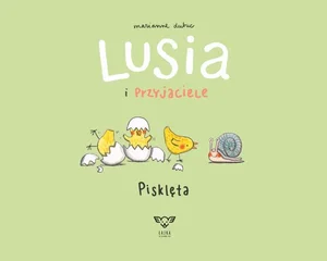 Lusia i przyjaciele Pisklęta