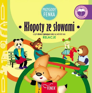 Przygody Fenka Relacje Kłopoty ze słowami
