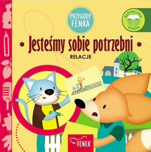 Przygody Fenka Jesteśmy sobie potrzebni Relacje