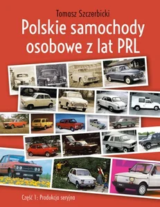 Polskie samochody osobowe z lat PRL produkcja seryjna Polskie samochody osobowe z lat PRL produkcja seryjna