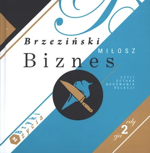 Biznes czyli sztuka budowania relacji Bryki z życia