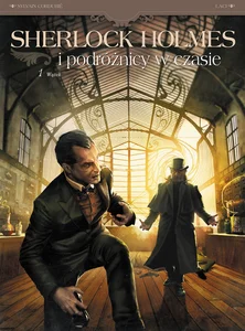 Sherlock Holmes i podróżnicy w czasie Tom 1 Wątek Sherlock Holmes i podróżnicy w czasie Tom 1 Wątek
