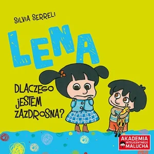 Lena Dlaczego jestem zazdrosna