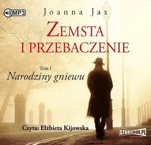 Zemsta i przebaczenie Tom 1 Narodziny gniewu