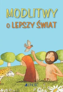 Modlitwy o lepszy świat seria: Modlitwy dzieci Bożych