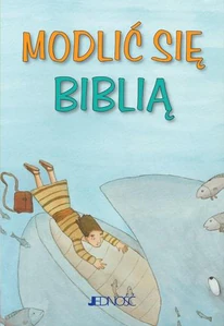 Modlić się Biblią seria: Modlitwy dzieci Bożych