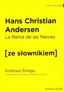 Królowa Śniegu wersja hiszpańska z podręcznym słownikiem