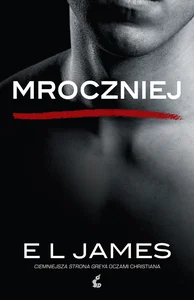 Mroczniej "Ciemniejsza strona" Greya oczami Christiana