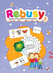 Rebusy 2 Zagadki, szarady, rebusy nie tylko dla geniuszy Rebusy 2 Zagadki, szarady, rebusy nie tylko dla geniuszy