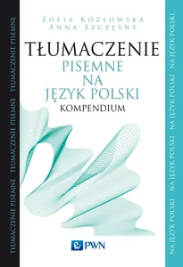 Tłumaczenie pisemne na język polski Kompendium