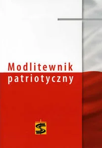 Modlitewnik patriotyczny Modlitewnik patriotyczny