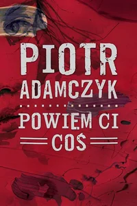 Powiem ci coś Powiem ci coś