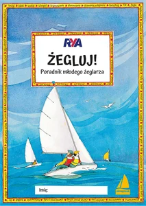 Żegluj Poradnik młodego żeglarza