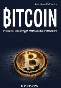 Bitcoin Płatnicze i inwestycyjne zastosowania kryptowaluty Bitcoin Płatnicze i inwestycyjne zastosowania kryptowaluty