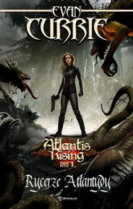 Atlantis Rising Tom 1 Rycerze Atlantydy