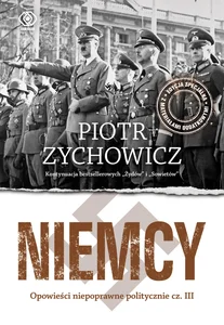 Niemcy Opowieści niepoprawne politycznie cz.III Niemcy Opowieści niepoprawne politycznie cz.III