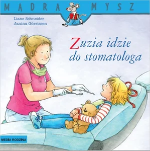 Zuzia idzie do stomatologa Zuzia idzie do stomatologa
