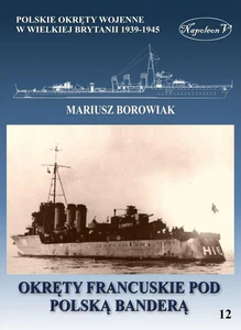 Okręty francuskie pod polską banderą Okręty francuskie pod polską banderą