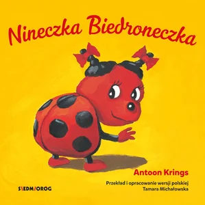 Nineczka Biedroneczka Nineczka Biedroneczka