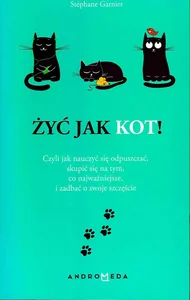 Żyć jak kot!