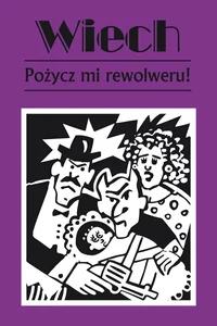 Pożycz mi rewolweru czyli opowiadania sądowe