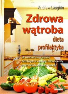 Zdrowa wątroba dieta profilaktyka Zdrowa wątroba dieta profilaktyka