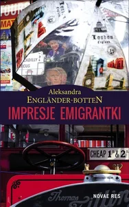 Impresje emigrantki Impresje emigrantki