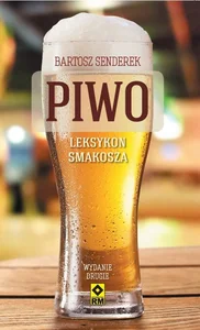 Piwo Leksykon smakosz Najlepsze piwa z polskich sklepów