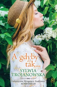A gdyby tak…