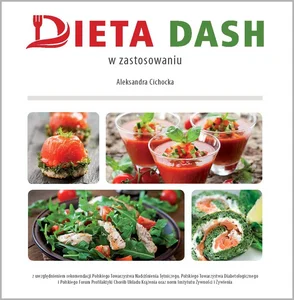 Dieta DASH w teorii i zastosowaniu