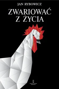 Zwariować z życia Zwariować z życia