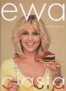 Ewa Wachowicz Ciasta