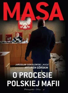 Masa o procesie polskiej mafii Masa o procesie polskiej mafii