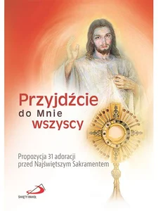 Przyjdźcie do mnie wszyscy