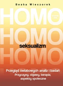 Homoseksualizm Przegląd światowych analiz i badań Homoseksualizm Przegląd światowych analiz i badań