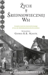 Życie w średniowiecznej wsi Życie w średniowiecznej wsi