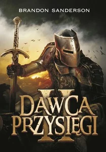 Dawca Przysięgi 2 Archiwum Burzowego Światła Księga trzecia