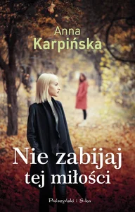 Nie zabijaj tej miłości Nie zabijaj tej miłości