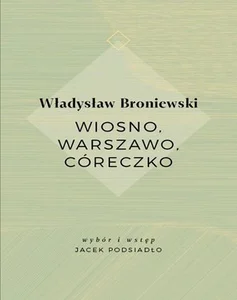 Wiosno, Warszawo, córeczko