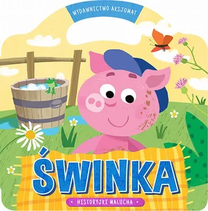 Historyjki malucha Świnka Historyjki malucha Świnka