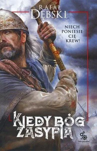 Kiedy Bóg zasypia Kiedy Bóg zasypia