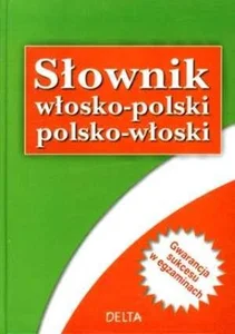 Słownik włosko-polski polsko-włoski Słownik włosko-polski polsko-włoski