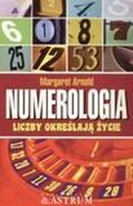 Numerologia. Liczby określają życie Numerologia. Liczby określają życie