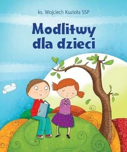 Modlitwy dla dzieci Modlitwy dla dzieci