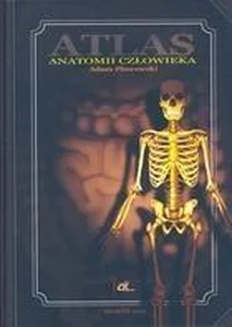 Atlas anatomii człowieka Atlas anatomii człowieka