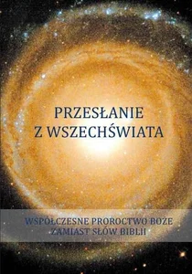 Przesłanie z Wszechświata Tom 1 Przesłanie z Wszechświata Tom 1