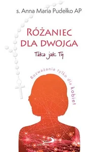 Różaniec dla dwojga.Taka jak Ty / Taki jak Ty Różaniec dla dwojga.Taka jak Ty / Taki jak Ty