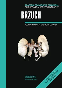 Anatomia Prawidłowa Człowieka Brzuch Podręcznik dla studentów i lekarzy Anatomia Prawidłowa Człowieka Brzuch Podręcznik dla studentów i lekarzy